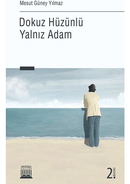 Dokuz Hüzünlü Yalnız Adam - Mesut Güney Yılmaz