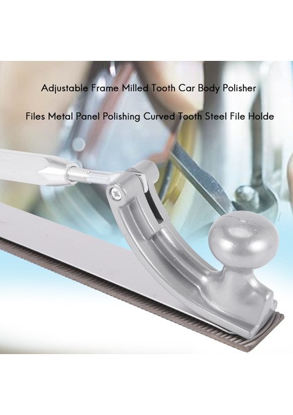 Ayarlanabilir Çerçeve Öğütülmüş Diş Araba Gövde Parlatıcı Dosyaları Metal Panel Parlatma Kavisli Diş Çelik Dosya Tutucu (Orta) (Yurt Dışından) fiyatları