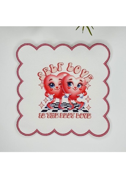 Self Love Aşk Temalı Nakış Kenar Kumaş Kokteyl Peçetesi 1 Adet