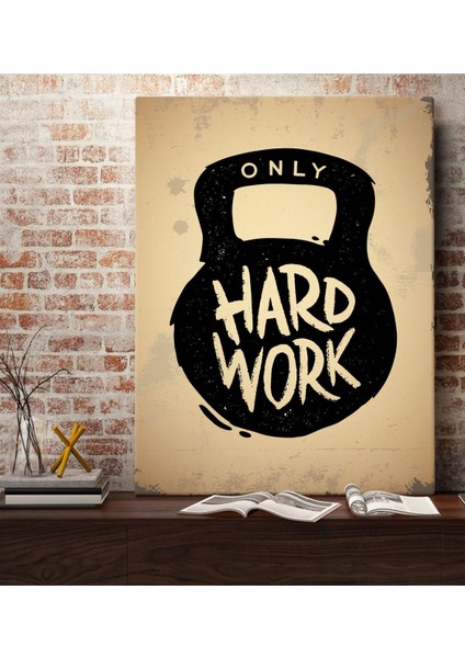 Gift Work Hard Tasarımlı Kanvas Tablo 70X100CM-1