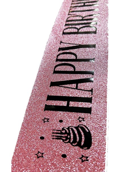 Pembe Üzeri Siyah Büyük Happy Birthday Yazılı Simli Işıltılı Kuşak Kemer 10 cm Genişlik