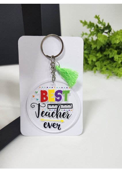 Renkli Best Teacher Ever Yazılı Püsküllü Yuvarlak Pleksi Anahtarlık