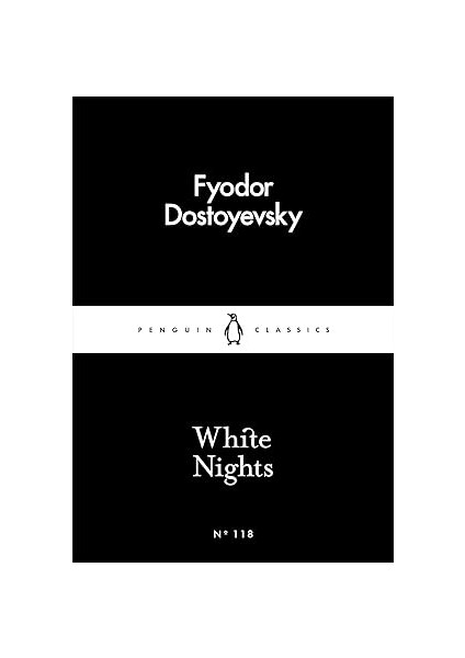 White Nights Cep Kitabı – 3 Mart 2016 Ingilizce Baskı Fyodor Dostoyevsky (Eser Sahibi), Ronald Meyer (Çevirmen)