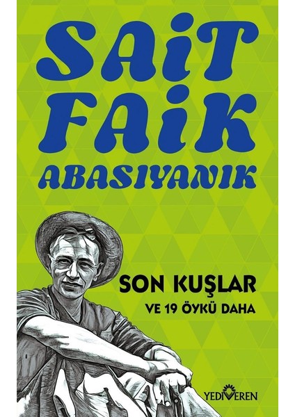 Son Kuşlar /sait Faik Abasıyanık /yediveren Yayınları