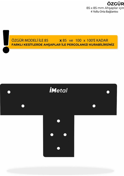 Özgür 4 Yollu Orta Uzatma Bağlantı Braketi 85 x 85'den 100 x 100 mm'ye Kadar Kesitli Ahşaplar İçin