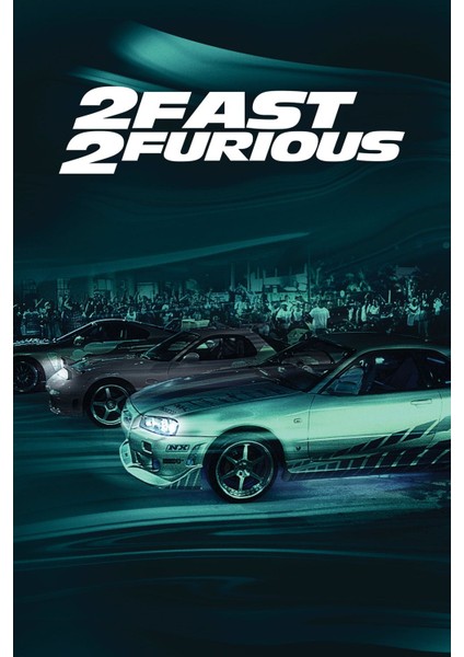 2 Fast 2 Furious (2003) 2 ( Folyo ) - Afiş - POSTER-1002 ( 50 cm x 70 cm )