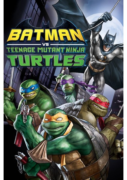 Batman Vs. Teenage Mutant Ninja Turtles (2019) ( Folyo ) - Afiş - POSTER-1689 ( 70 cm x 100 cm )