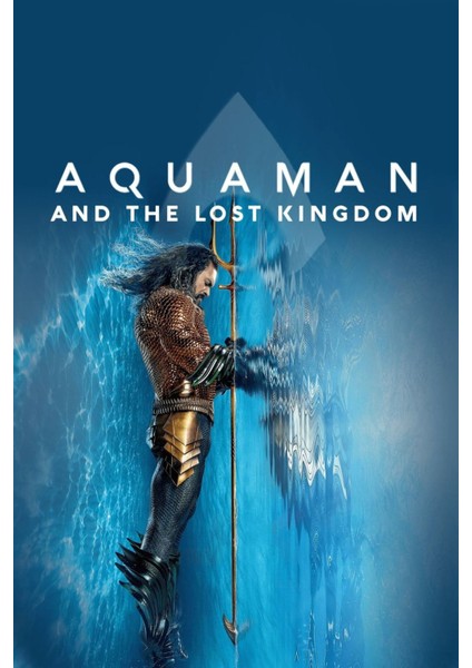 Aquaman And The Lost Kingdom (2023) 0001 ( Folyo ) - Afiş - POSTER-1391 ( 70 cm x 100 cm )