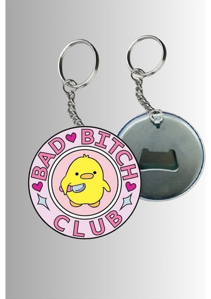 Bad Bitch Clup Temalı Açacaklı Anahtarlık