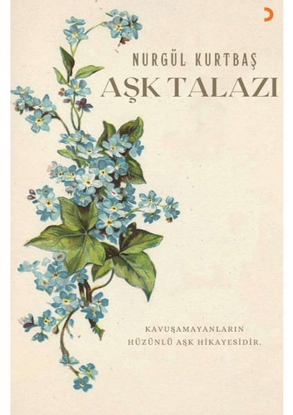 Aşk Talazı - Nurgül Kurtbaş