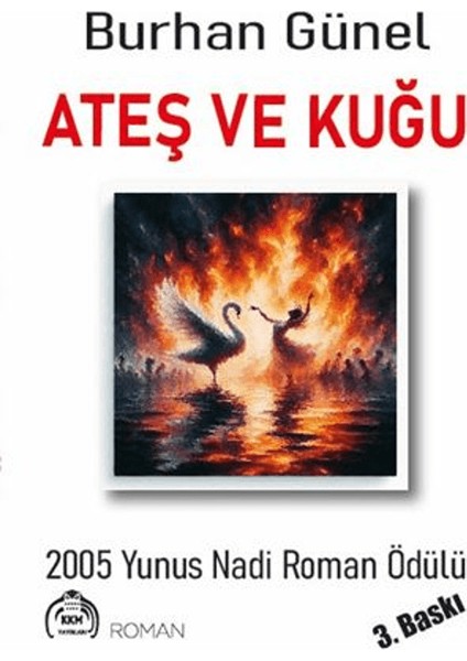 Ateş ve Kuğu - Burhan Günel
