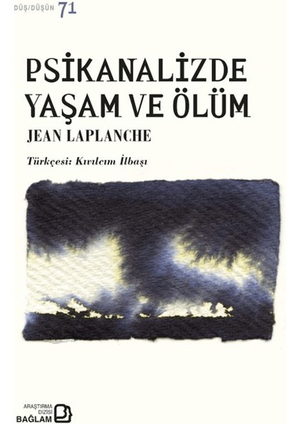 Psikanalizde Yaşam ve Ölüm - Jean Laplanche