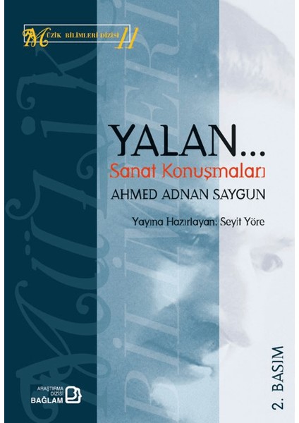 Yalan / Sanat Konuşmaları - Ahmet Adnan Saygun