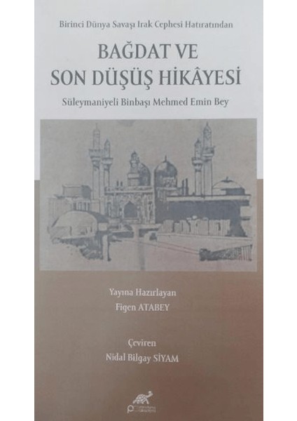 Bağdat ve Son Düşüş Hikayesi - Figen Atabey