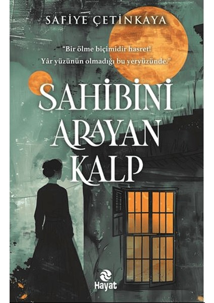 Sahibini Arayan Kalp - Safiye Çetinkaya