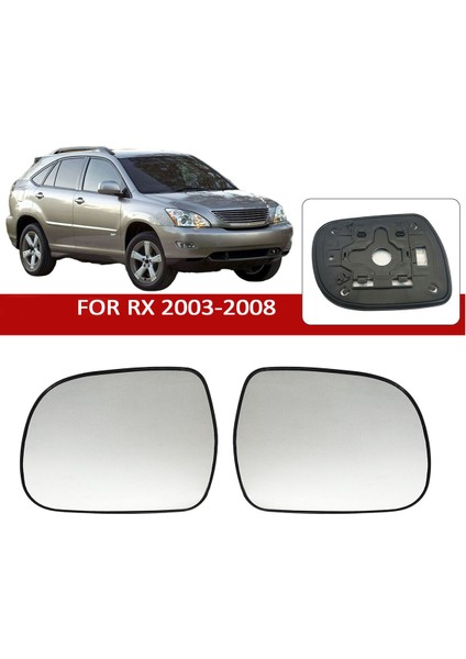 Sağ Kapı Kanat Yan Ayna Camı Isıtmalı Destek Plakalı Rx 2003 - 2008 2005 - 2010 ile Uyumlu (Yurt Dışından) fiyatları