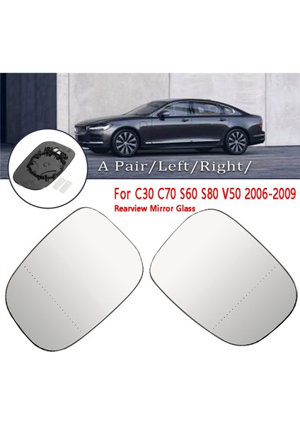 Yeni Sol + Sağ Araba Dikiz Yan Isıtmalı Kapı Ayna Camı ile Uyumlu C30 C70 S60 S80 V50 2006-2009 30762571 (Yurt Dışından) fiyatları