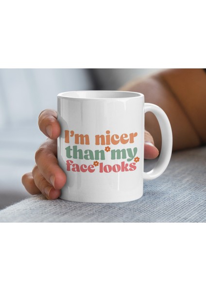 Yüzümden Daha Nazik Görünüyorum Mizah Dolu Alaycı Kahve Kupası Tasarımı fiyatları