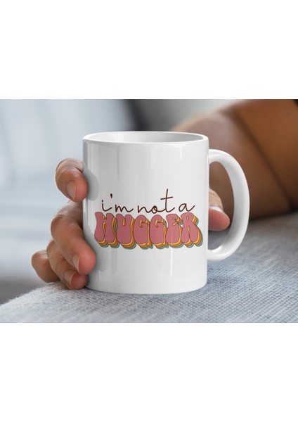 ben Hugger Değilim Dostluk Arkadaşlara Hediye Için Komik Sözler Içeren Seramik Kahve Kupa fiyatları