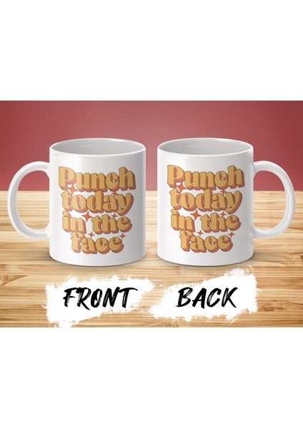 Punch Today In The Face Boho Tarzı Retro Seyahat Sevimli Büyük Kahve Kupası Komik Sözler