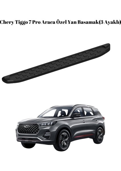 Chery Tiggo 7 Pro Araca Özel 3 Ayaklı Yan Basamak