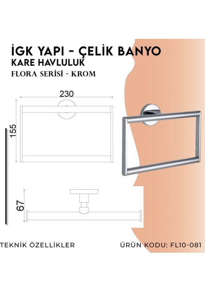 Igk Yapı - Clk Banyo Flora Kare Havluluk (FL10-081) fırsatları