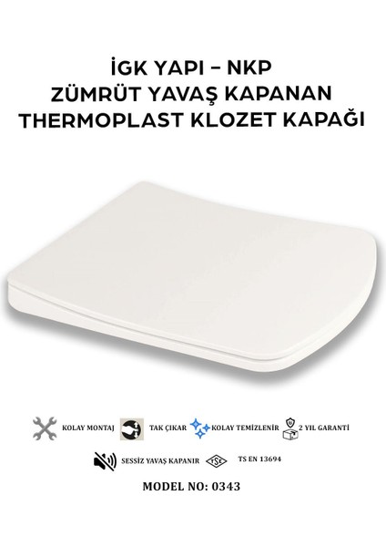 Igk Yapı - 0343 Zümrüt Yavaş Kapanan Thermoplast Klozet Kapağı