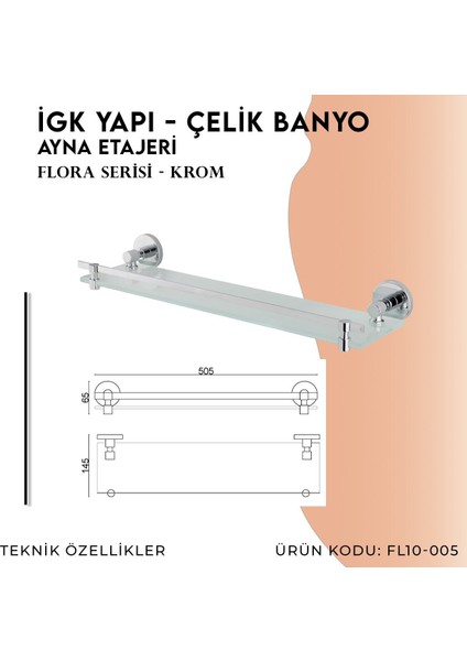 Igk Yapı - Clk Banyo Flora Etajer (FL10-005)