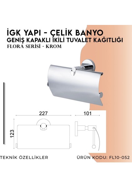 Igk Yapı - Clk Banyo Flora Geniş Kapaklı İkili Tuvalet Kâğıtlığı (FL10-052)