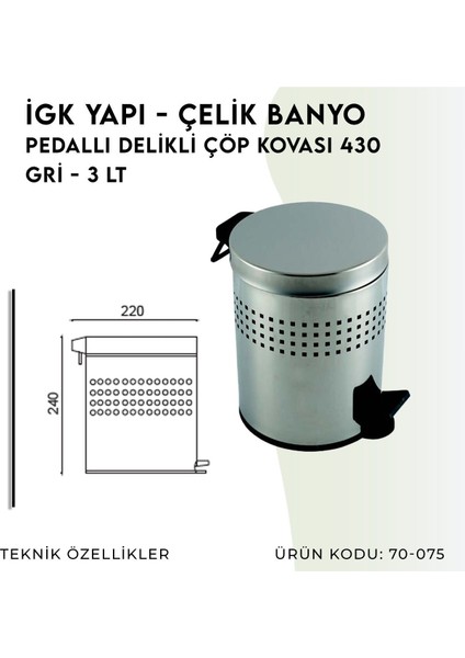 Igk Yapı - Çelik Banyo Pedallı Delikli Çöp Kovası 3lt 430 (70-075) fırsatları