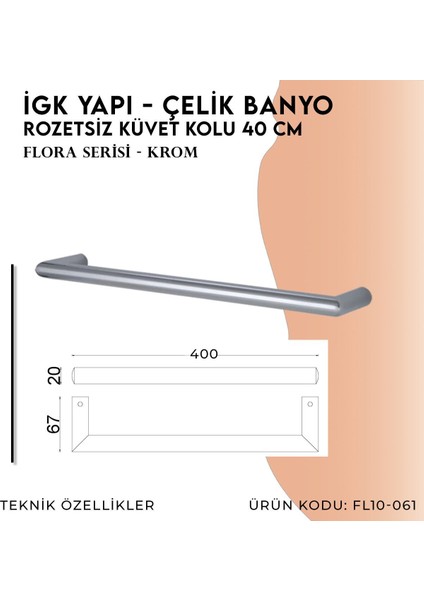 Igk Yapı - Flora Rozetsiz Küvet Kolu 40 cm (FL10-061)