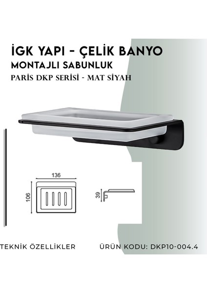 Igk Yapı - Çelik Banyo Paris Montajlı Sabunluk (DKP10-004.4)