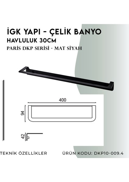 Igk Yapı - Çelik Banyo Paris Havluluk 30 cm (DKP10-009.4) modelleri