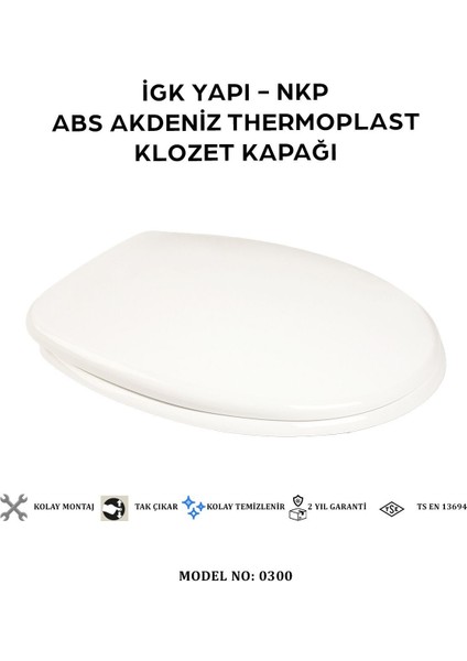 Igk Yapı - 0300 Abs Akdeniz Thermoplast Klozet Kapağı