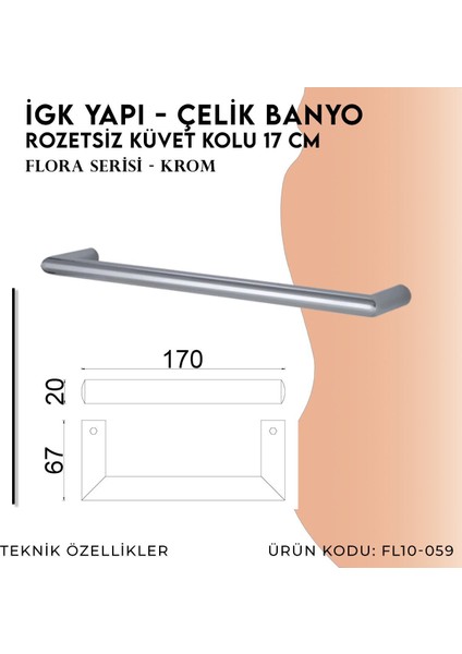 Igk Yapı - Flora Rozetsiz Küvet Kolu 17 cm (FL10-059)