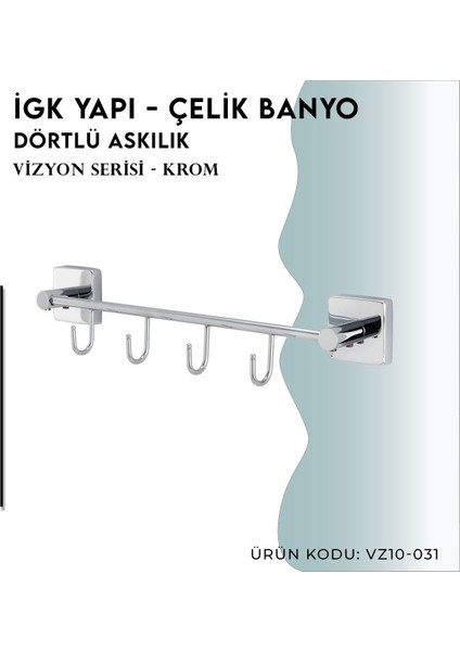 Igk Yapı - Çelik Banyo Vizyon Dörtlü Askılık (VZ10-031)