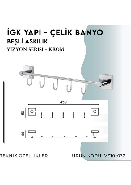 Igk Yapı - Çelik Banyo Vizyon Beşli Askılık (VZ10-032)