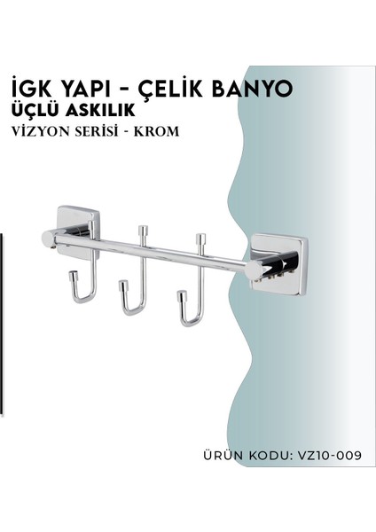 Igk Yapı - Çelik Banyo Vizyon Üçlü Askılık (VZ10-009)