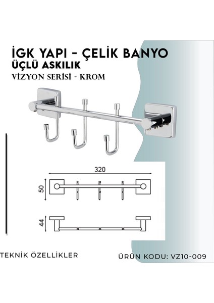 Igk Yapı - Çelik Banyo Vizyon Üçlü Askılık (VZ10-009)