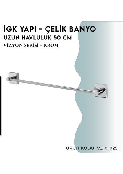 Igk Yapı - Çelik Banyo Vizyon Uzun Havluluk 50 cm (VZ10-025)