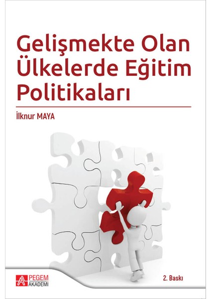 - Akademik Kitaplar Gelişmekte Olan Ülkelerde Eğitim Politikaları