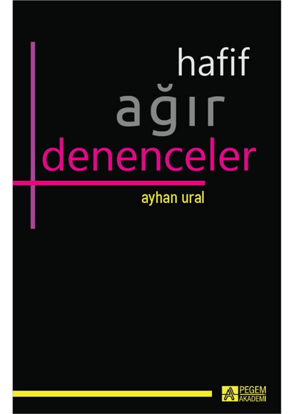 Hafif Ağır Denenceler