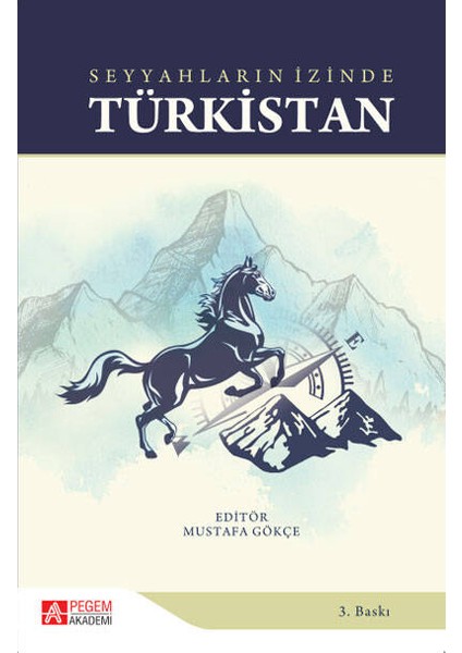 Seyyahların İzinde Türkistan