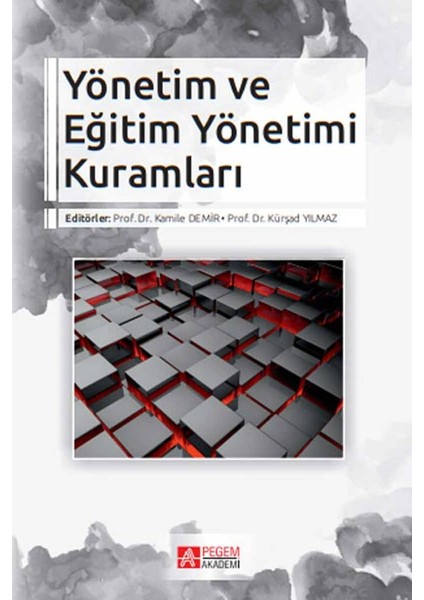 Yönetim ve Eğitim Yönetimi Kuramları
