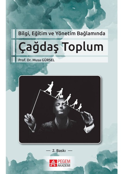 Bilgi Eğitim ve Yönetim Bağlamında Çağdaş Toplum