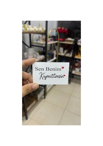Sen Benim Kıymetlimsin Yazılı Kart 5x8 cm 50 Adet