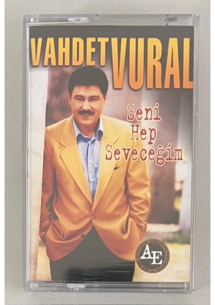 Vahdet Vural – Seni Hep Seveceğim (Kaset)