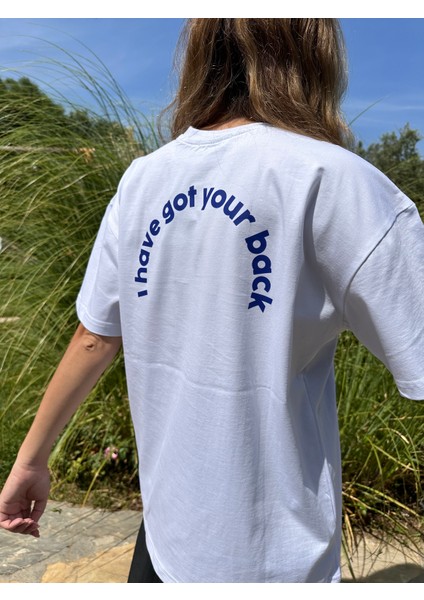 I Have Got Your Back Baskılı Unisex Pamuk Beyaz T-Shirt