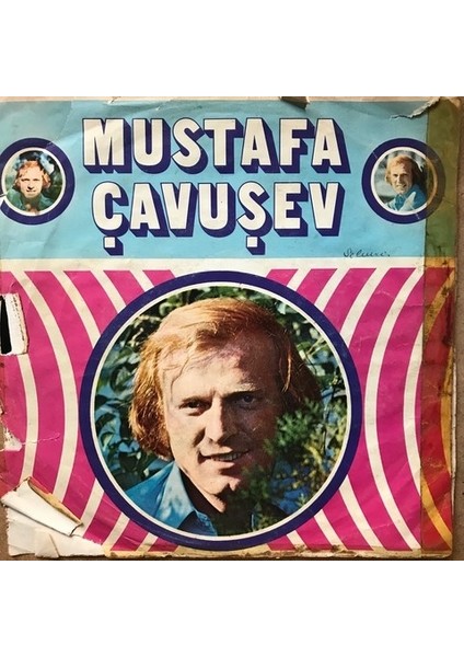 Mustafa Çavuşev - Yıllar Önce - Orijinal Dönem Baskı 45'lik Plak