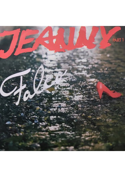 Falco - Jeanny (Part 1) - Orijinal Dönem Baskı 45'lik Plak